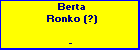 Berta Ronko (?)