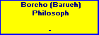 Borcho (Baruch) Philosoph