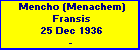 Mencho (Menachem) Fransis