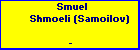 Smuel Shmoeli (Samoilov)