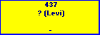 437 ? (Levi)