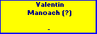 Valentin Manoach (?)
